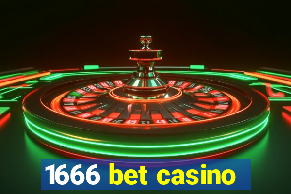 1666 bet casino